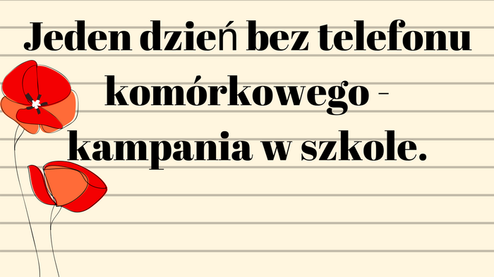 Jeden dzień bez telefonu komórkowego – kampania w szkole.