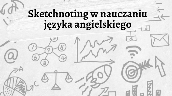 Sketchnoting w nauczaniu języka angielskiego